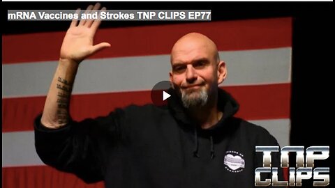 "Episode 77: mRNA Vaccines and Strokes - TNP Clips"