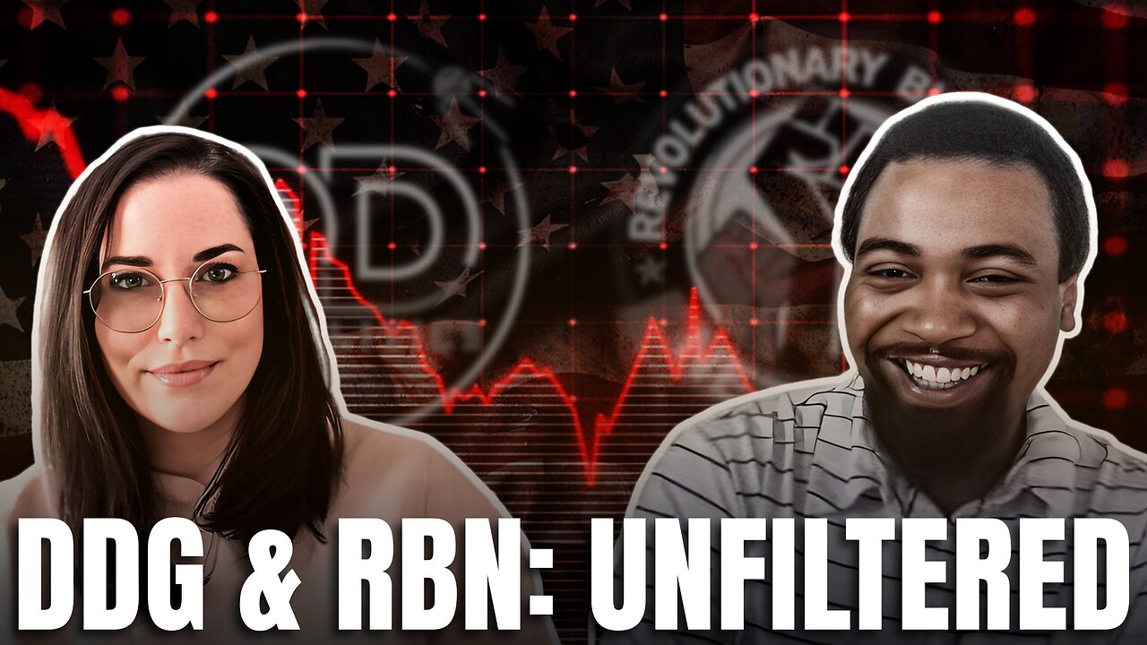 DDG & RBN Drop Truth Bombs on US Politics