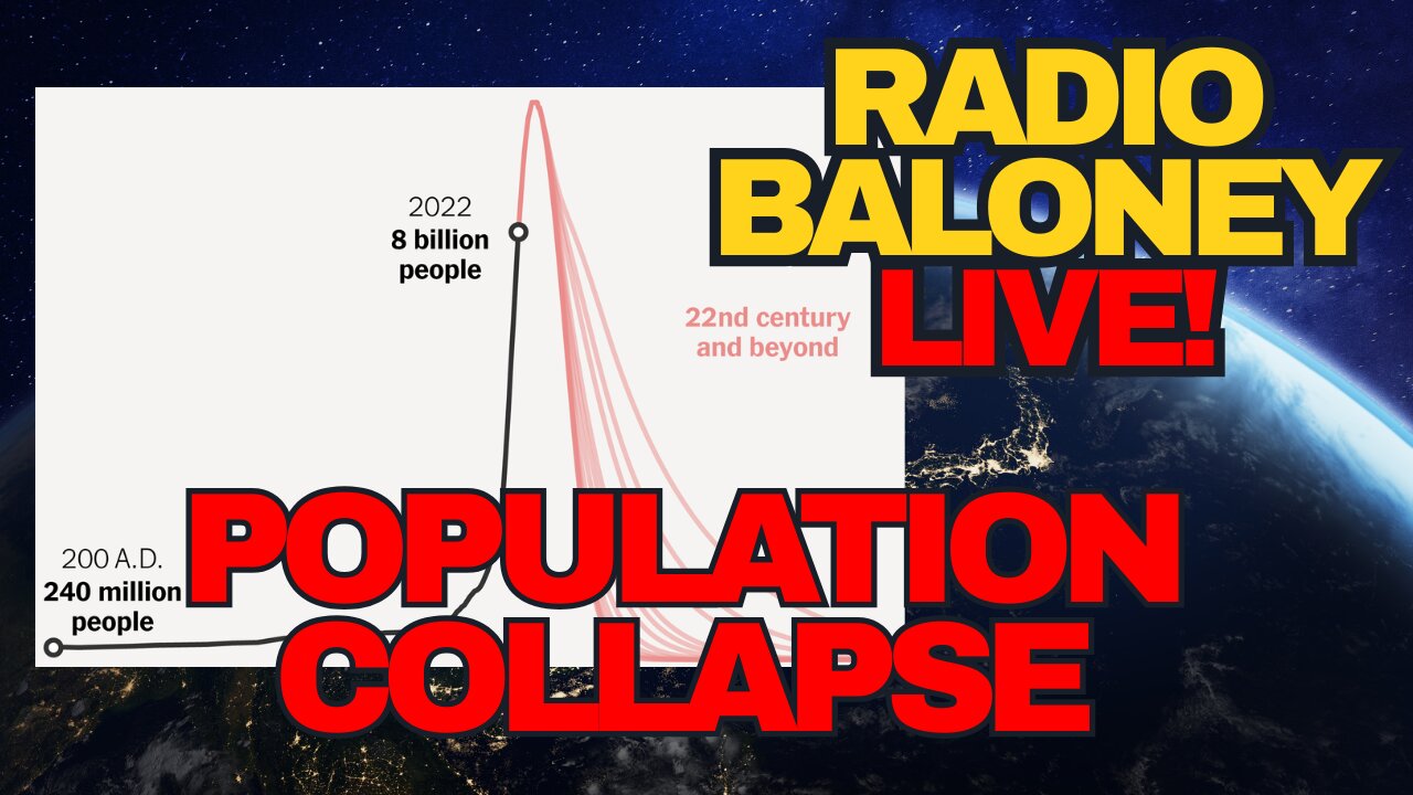 Radio Baloney Live! POPULATION COLLAPSE