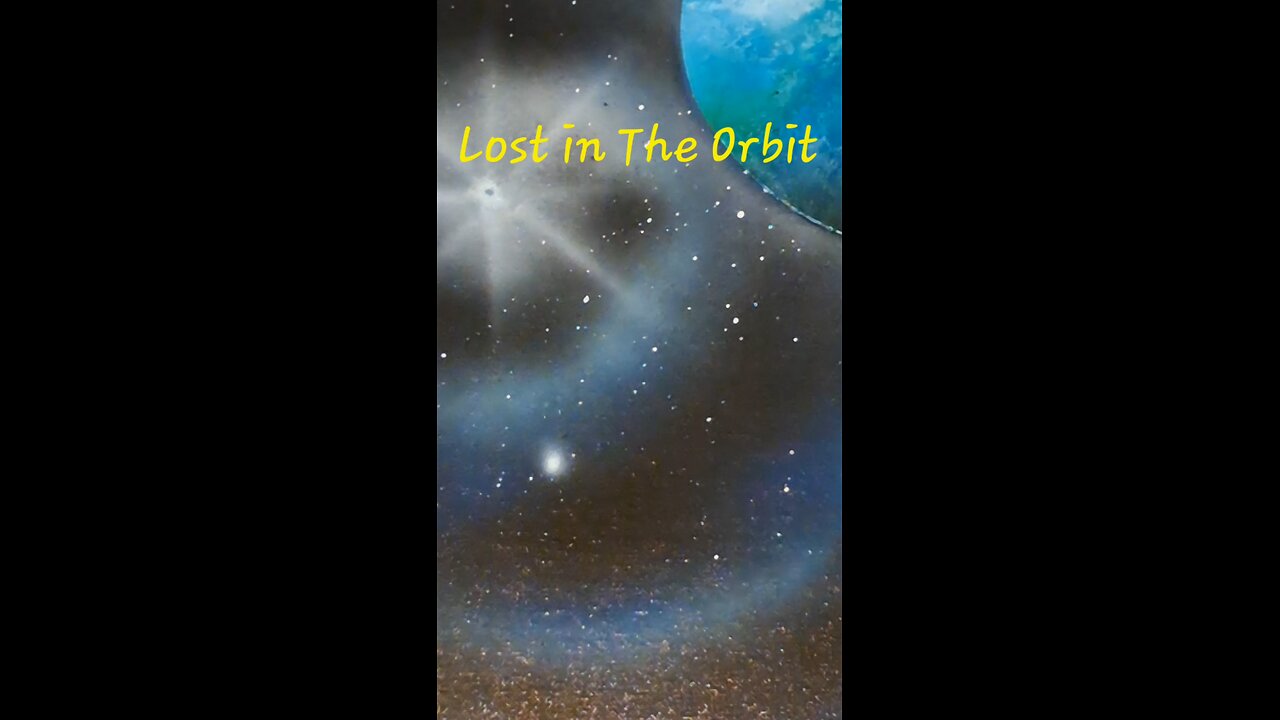 Lost in the Orbit