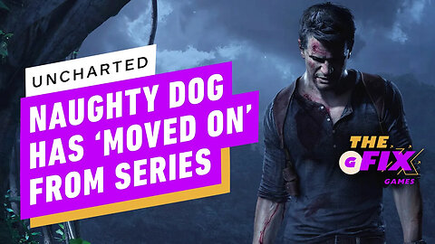 Naughty Dog Under 'No Pressure' to Make Another Uncharted - IGN Daily Fix