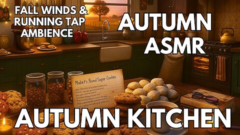 🍁 Autumn Kitchen | Running Tap, Oven & Autumn | 4K Autumn & Fall Ambience
