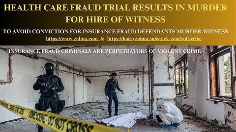Health Care Fraud Trial Results in Murder for Hire of Witness
