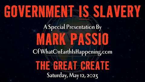 "Government is Slavery: Exploring Mark Passio's Controversial Perspective"