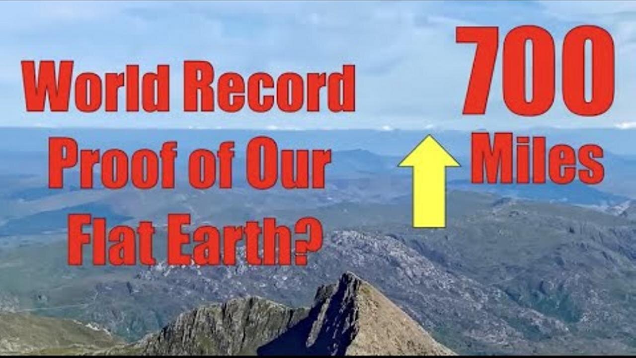 [May 30, 2023] New World Record Flat Earth Proof Wales to the Alps 700 Miles!  [Taboo Conspiracy iii]