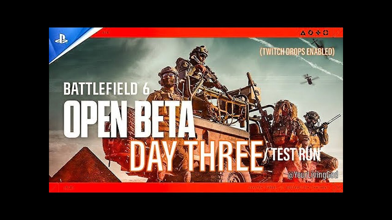 BATTLEFIELD 6 ᕈS5 🎮 : OPEN BETA /TEST RUN : DAY THREE : TWITCH DROPS ENABLED