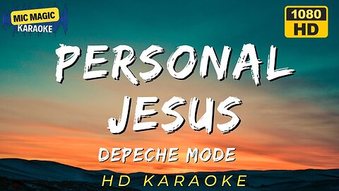 PERSONAL JESUS - DEPECHE MODE (HD KARAOKE VERSION)