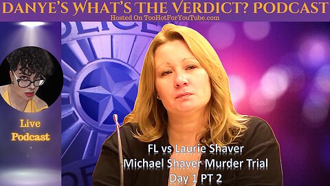 FL vs Laurie Shaver Day 2 PT 2 Michael Shaver Murder Trial