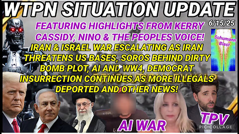 WTPN SITUATION UPDATE 6/15/25