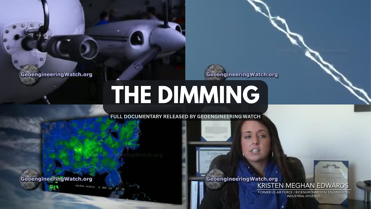THE DIMMING - THE FULL DOCUMENTARY RELEASED BY GEOENGINEERING WATCH