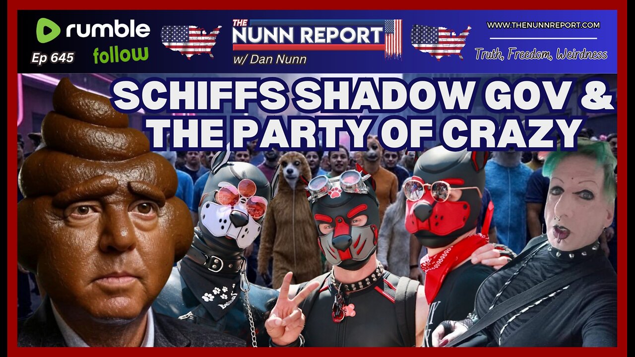 [Ep 645] Shiff’s Shadow Government Charade & The Party of Crazy | SCOTUS | Dire Wolves