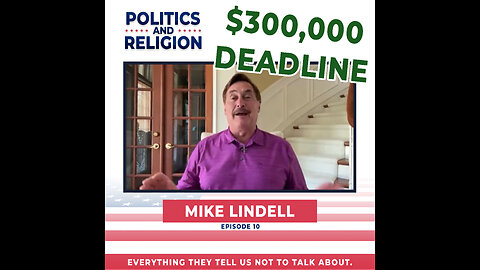 Mike Lindell: $300,000 Appeal Deadline & the Controversy Surrounding Dominion's New Owner