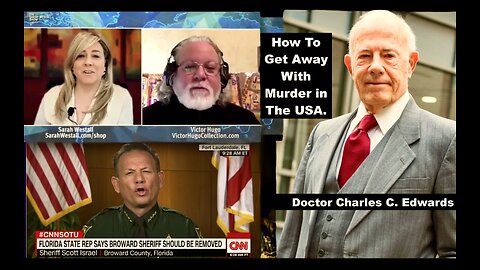Serial Killer Spinal Surgeon Doctor Charles C Edwards Sheriff Scott Israel Sarah Westall Victor Hugo