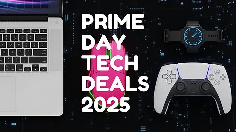 🔥 23 Insane Prime Day Tech Deals 2025 You Can’t Miss!