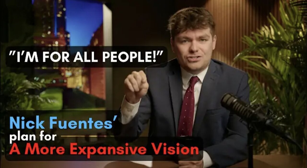 “I’m For All People” – Nick Fuentes’ New Direction?