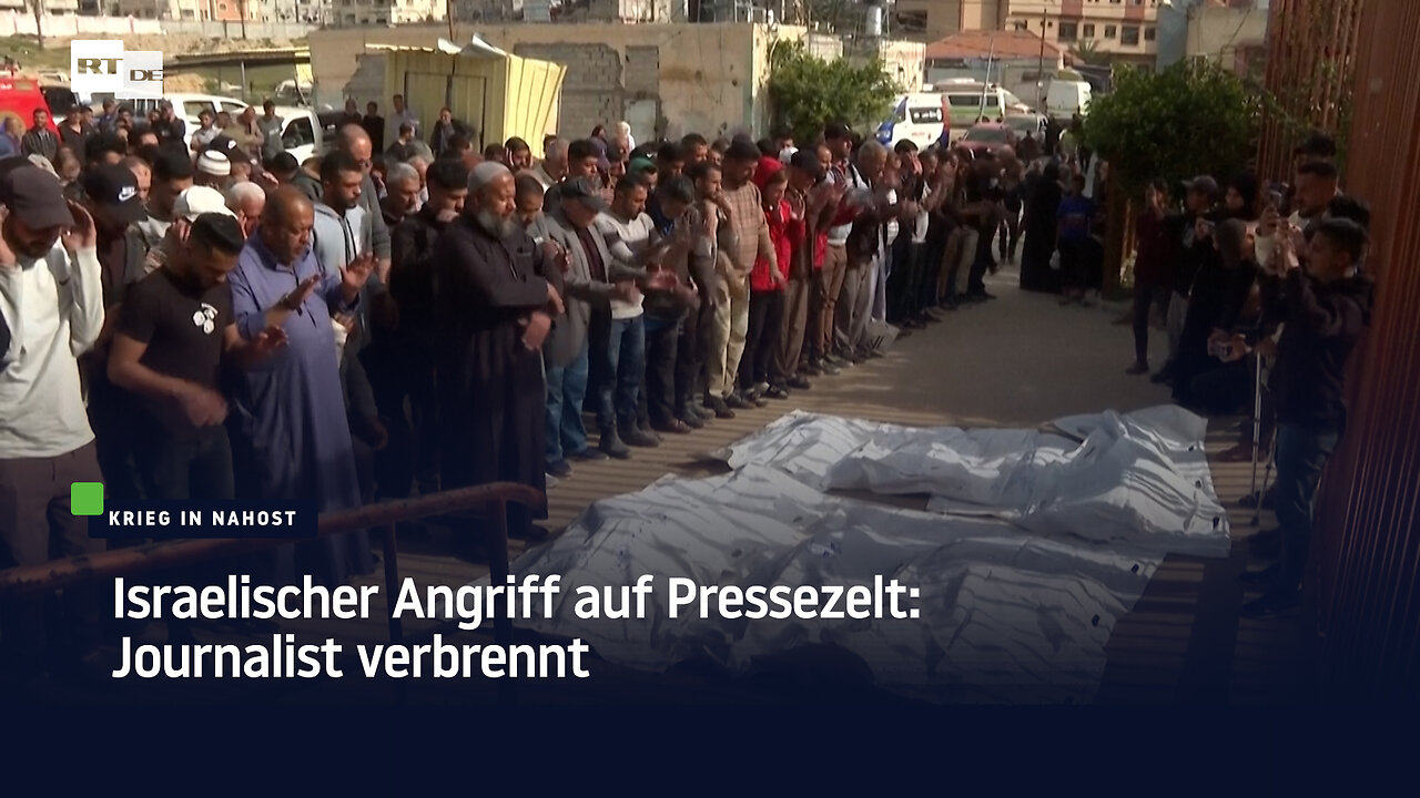 Israelischer Angriff auf Pressezelt: Journalist verbrennt