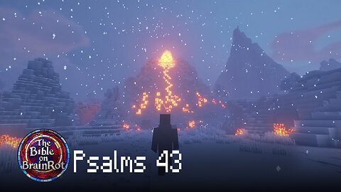 Psalm 43 – “Send Out Your Light” | The Bible on BrainRot