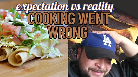 Making Chiken Flautas .. went wrong !!