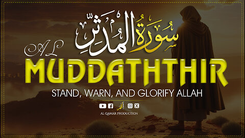 “Rise & Warn — The Divine Mission Begins | Surah Al-Muddathir | Awakening of the Ummah”