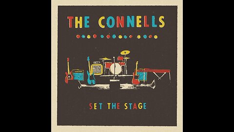 The Connells - Set The Stage (2023) [Complete CD] USA & Canada