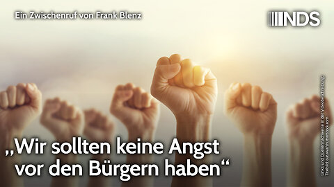 „Wir sollten keine Angst vor den Bürgern haben“ | Frank Blenz | NDS
