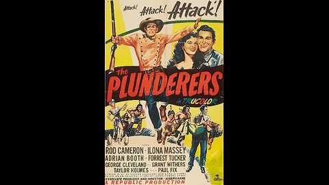 The Plunderers, Western 1948. Rod Cameron, Ilona Massey, Lorna Gray, Forrest Tucker, Paul Fix, George Cleveland, Grant Withers