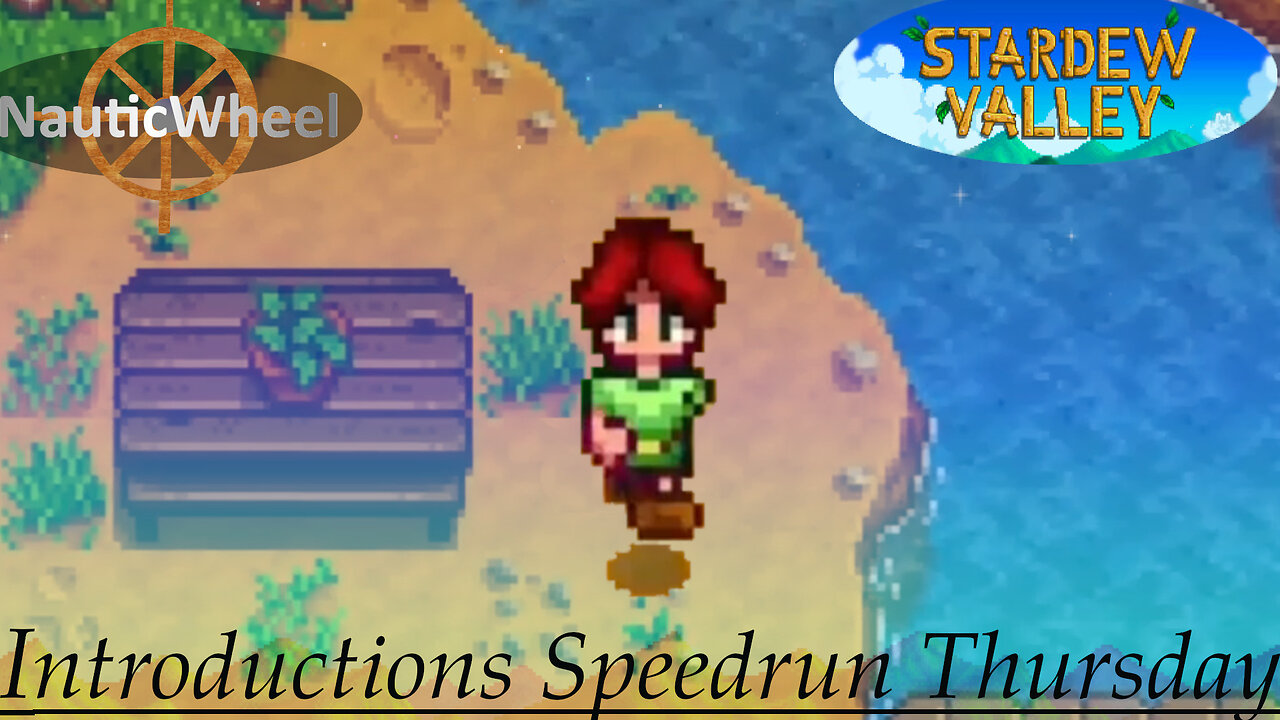 Stardew Valley - Introduction Speedrun [Thursday]