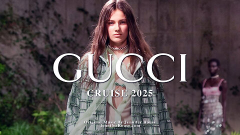 GUCCI Cruise 2025 Runway Show - London, UK - Original Music By Jennifer Rouse