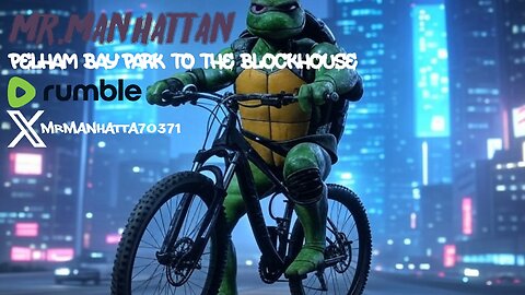 Mr.Manhattan Pelham Bay Park to The Blockhouse