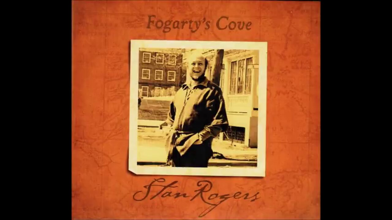 Stan Rogers - Fogartys Cove (1977/2011) [Full Album] Borealis Records Reissue