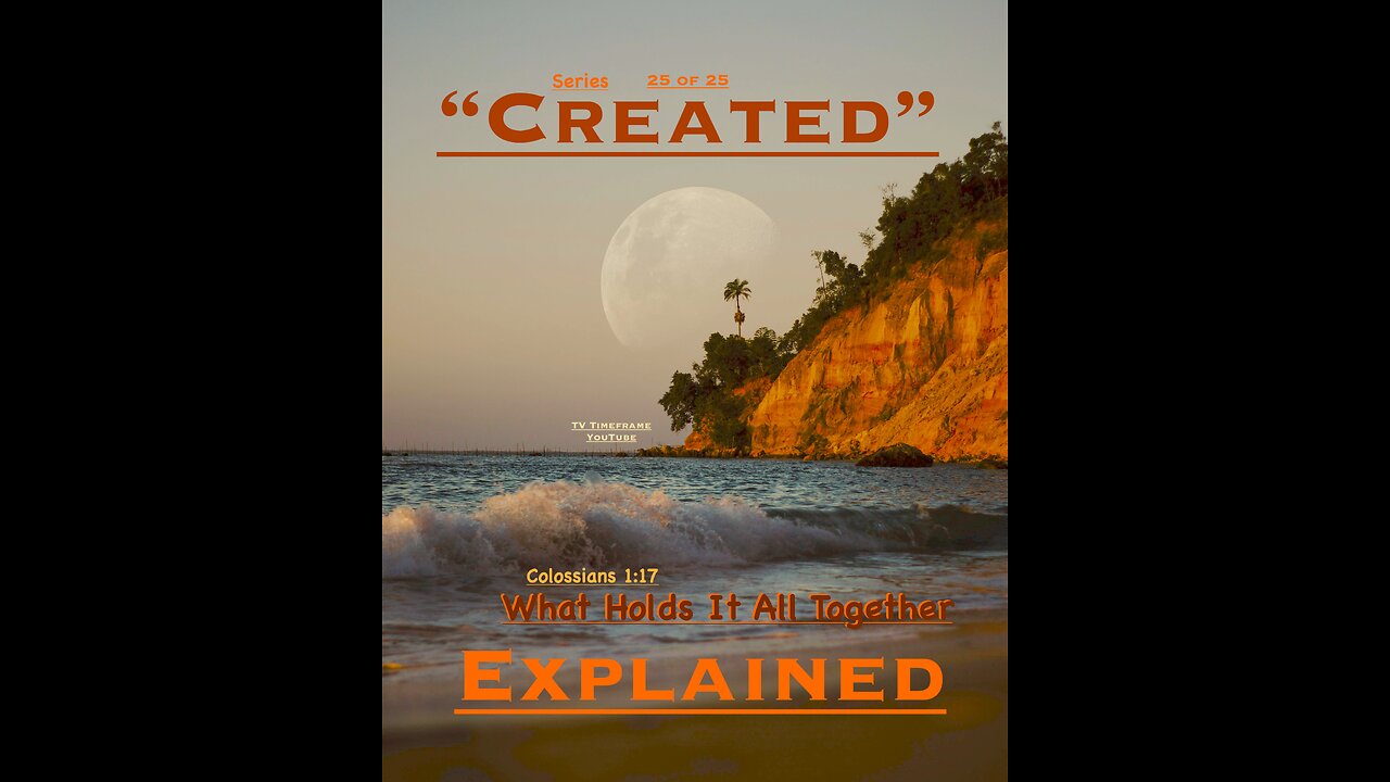 Colossians 1:17. Part 25 of 25 #motivation #scriptureexplained