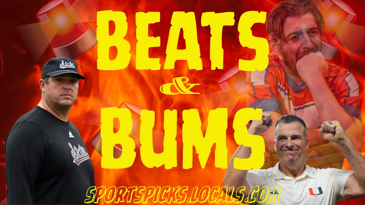 Beats & Bums!! - NCAAF: Week 9