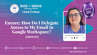 Encore: How Do I Delegate Access to My Email in Google Workspace? (2025/437)