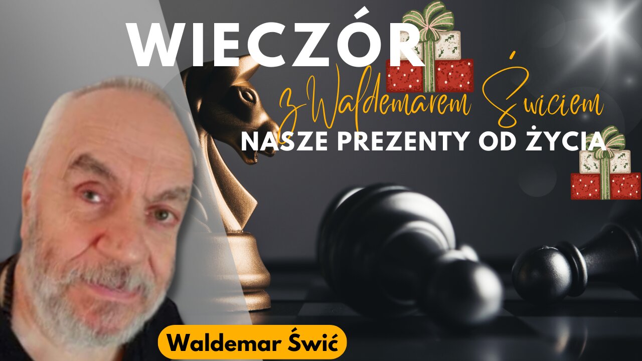 Nasze prezenty od życia - Waldemar Świć