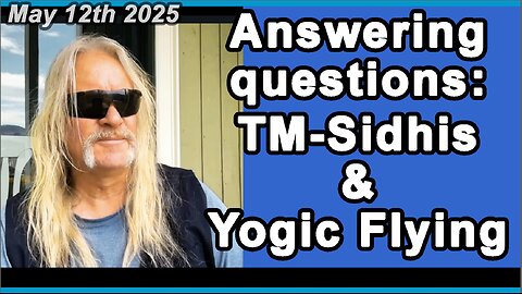 Answering questions on TM-Sidhis & Yogic Flying.