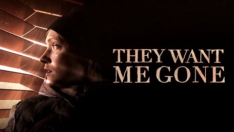 They Want Me Gone | Official Trailer