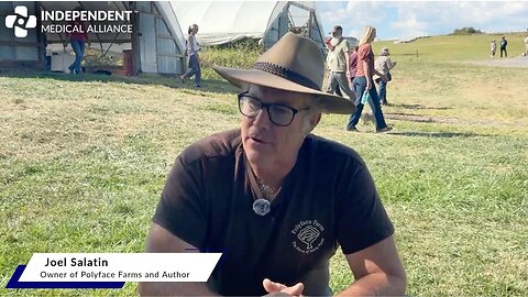 Living and Farming Without Fear: Joel Salatin’s Bold Vision for Health and Food Integrity