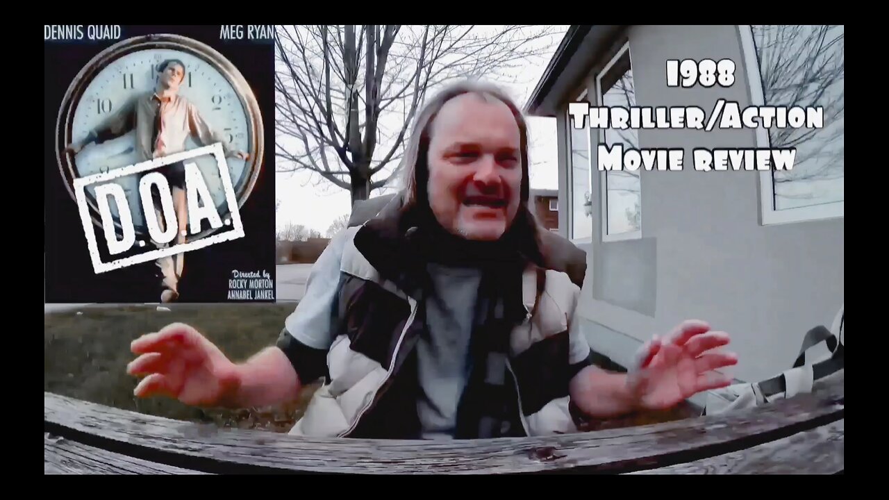 D.O.A 1988 Thriller/Action Movie Review + Briff History