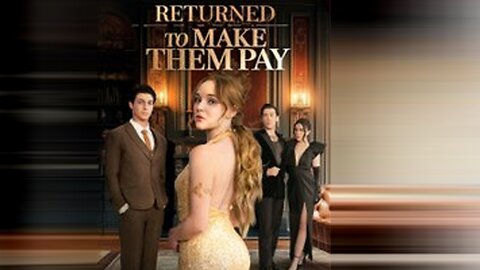 Returned To Make Them Pay Full Movie