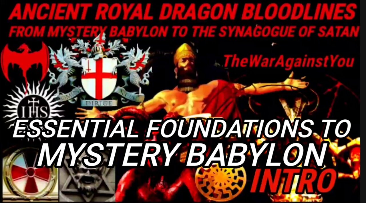 From Mystery Babylon to the Synagogue of Satan Suplementary Video 1 Essential Foundations