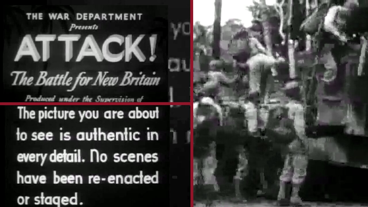 ATTATCK: The Battle For New Britain - Authentic WWII Combat Footage Documentary (59 min)