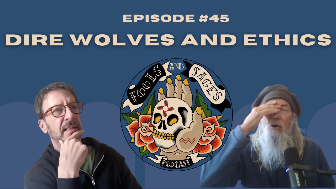 Episode #45: Dire Wolves and Ethics