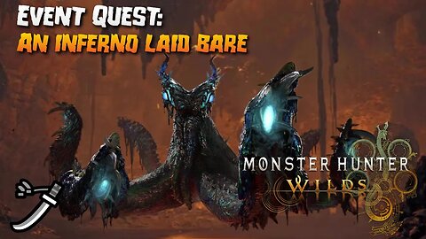 Monster Hunter Wilds (PC): Event Quest: An Inferno Laid Bare