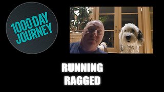 1000 Day Journey 0823 Running Ragged
