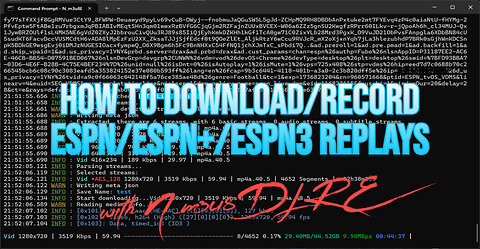 How to Download/Save/Record ESPN/ESPN3/ESPN+ Replays with N_m3u8DL-RE (Working August 2025)