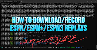 How to Download/Save/Record ESPN/ESPN3/ESPN+ Replays with N_m3u8DL-RE (Working August 2025)