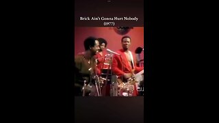 Brick Ain't Gonna Hurt Nobody (1977)