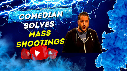 Comedian Solves Mass Shootings