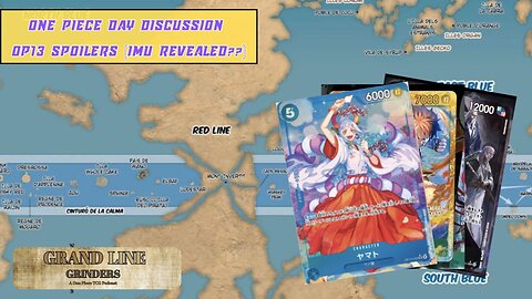 OP13 One Piece Day Spoilers | Grand Line Grinders Podcast #12