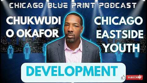 CHUKWUDI O OKAFOR | CHANGING LIVES ON CHICAGO'S EASTSIDE | YOUTH PROGRAMS THAT MATTER